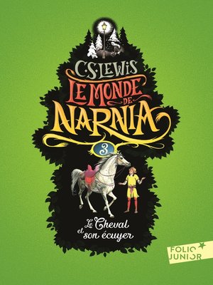 cover image of Le Monde de Narnia (Tome 3)--Le Cheval et son écuyer